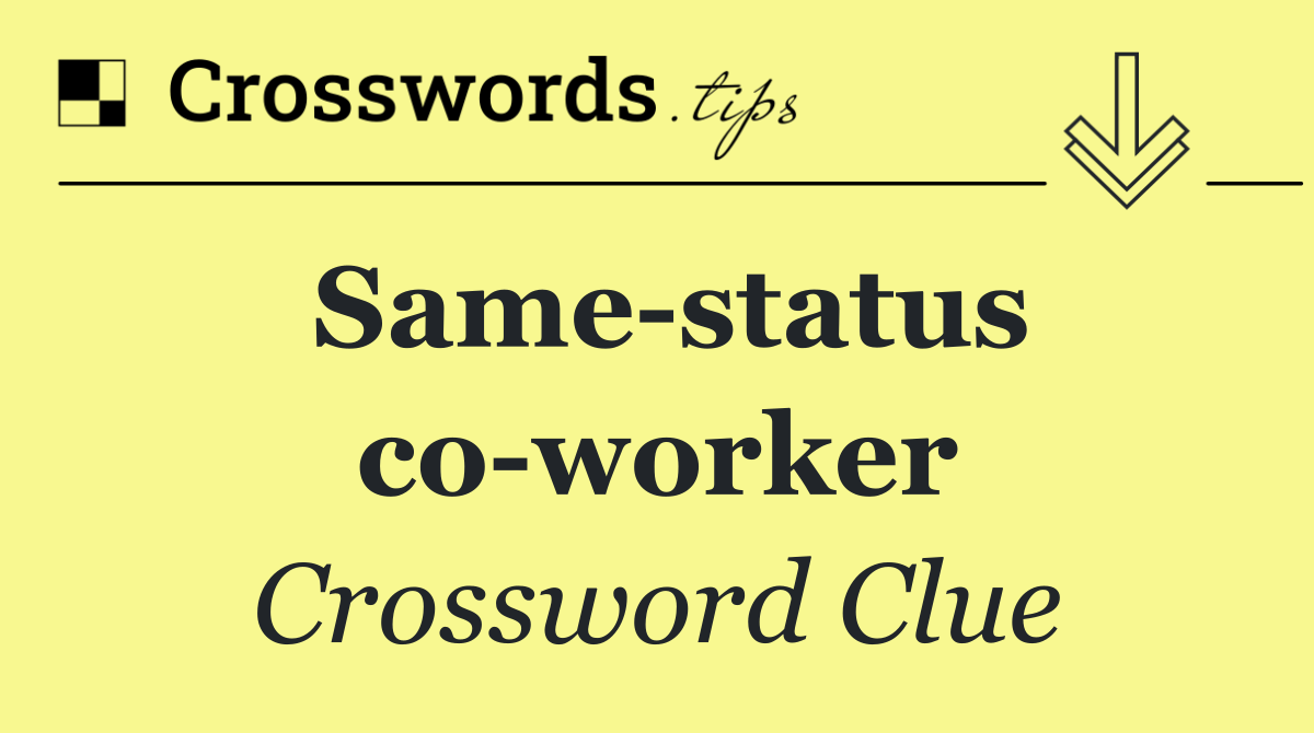 Same status co worker