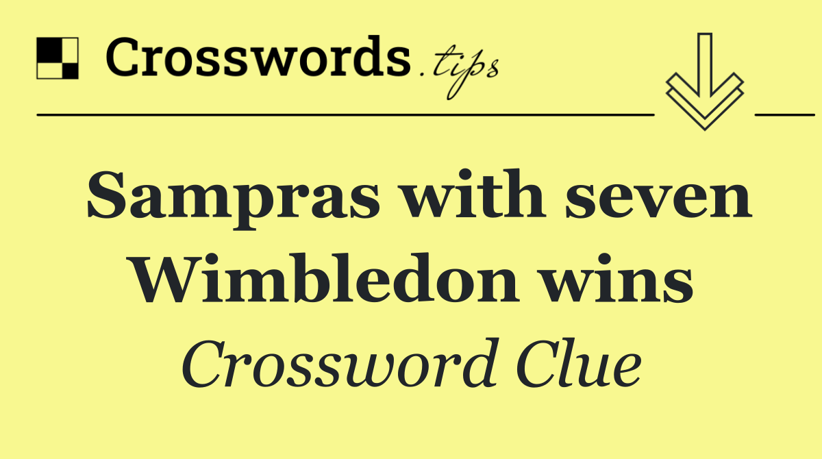 Sampras with seven Wimbledon wins