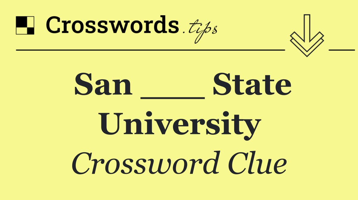 San ___ State University