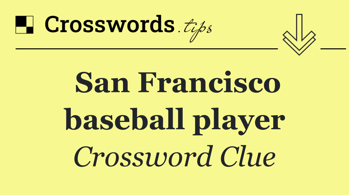 San Francisco baseball player