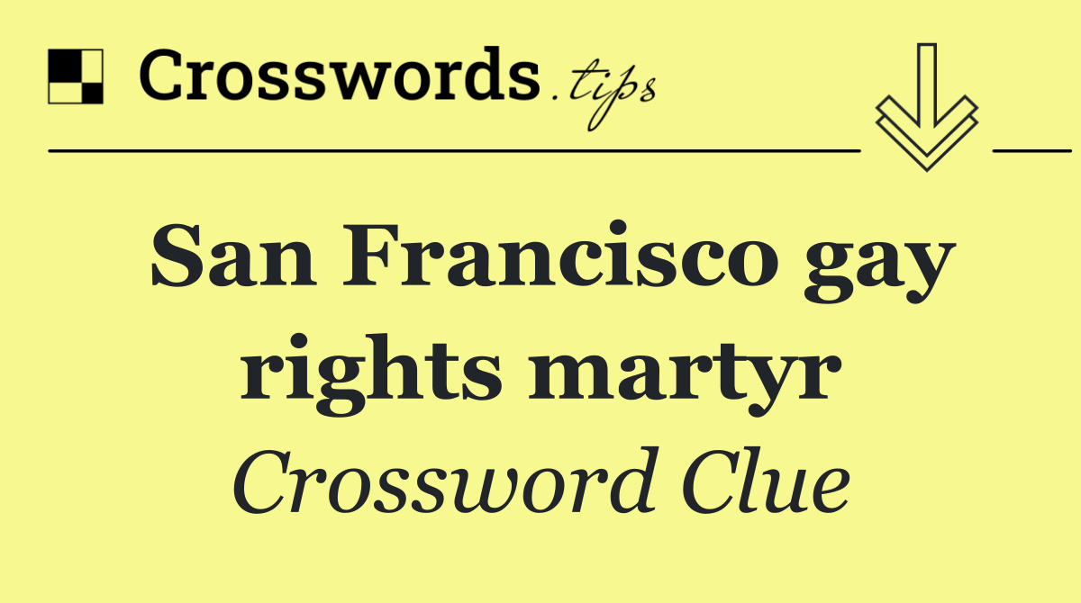 San Francisco gay rights martyr