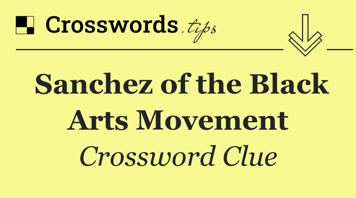 Sanchez of the Black Arts Movement