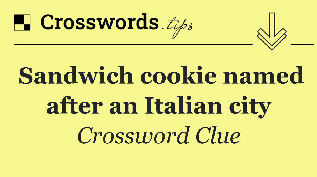 Sandwich cookie named after an Italian city