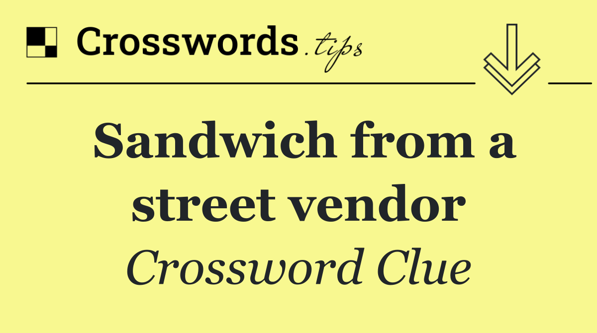 Sandwich from a street vendor