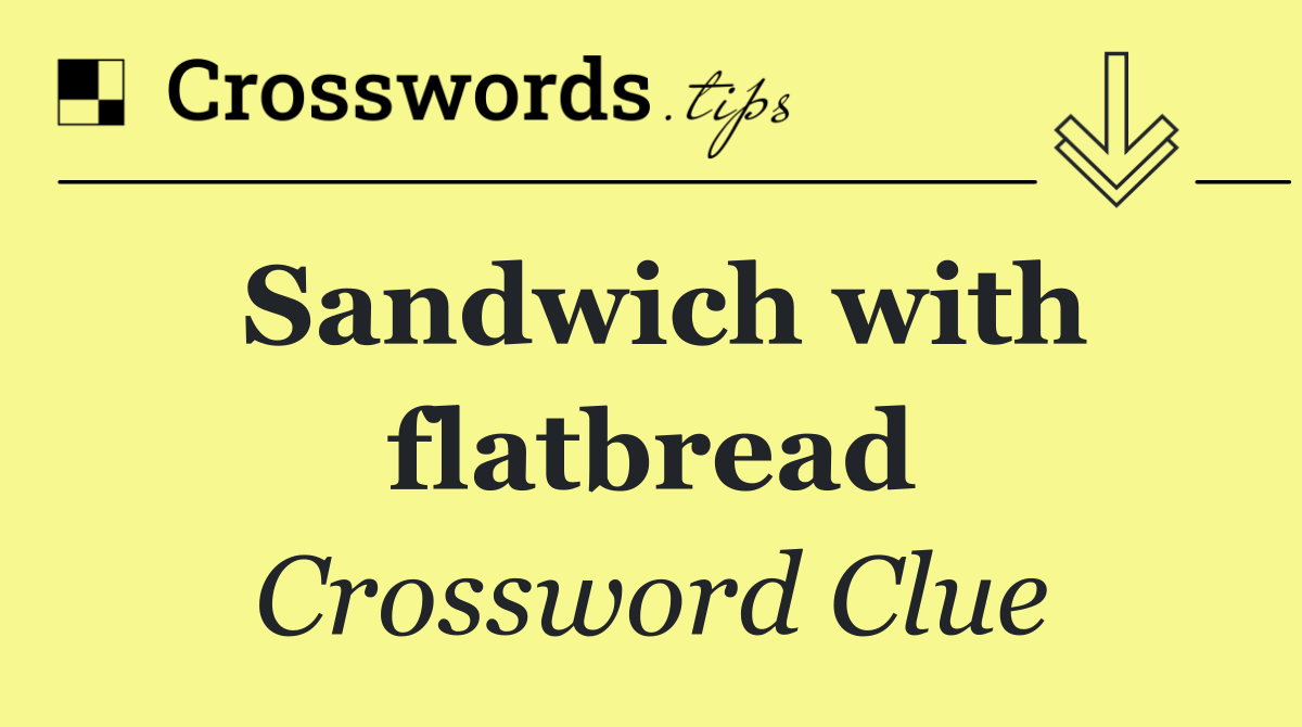 Sandwich with flatbread