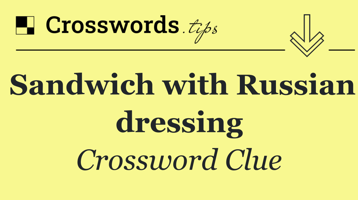 Sandwich with Russian dressing