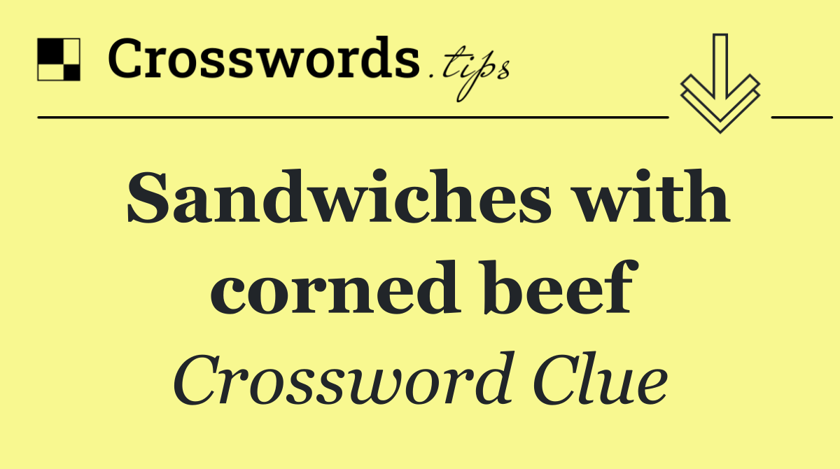 Sandwiches with corned beef