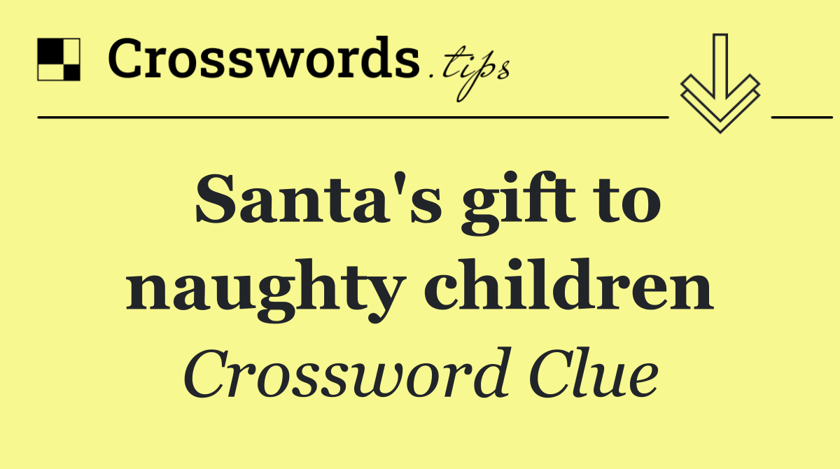 Santa's gift to naughty children