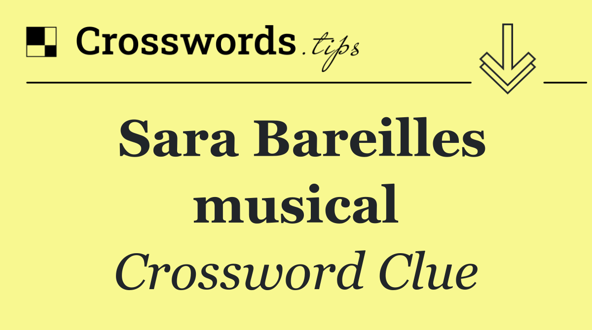 Sara Bareilles musical