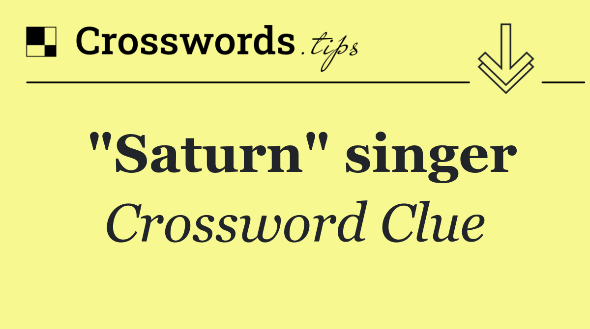 "Saturn" singer