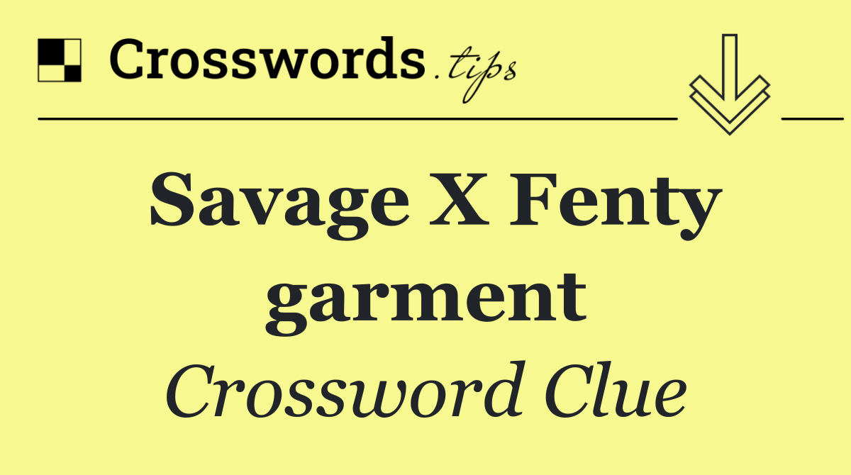 Savage X Fenty garment