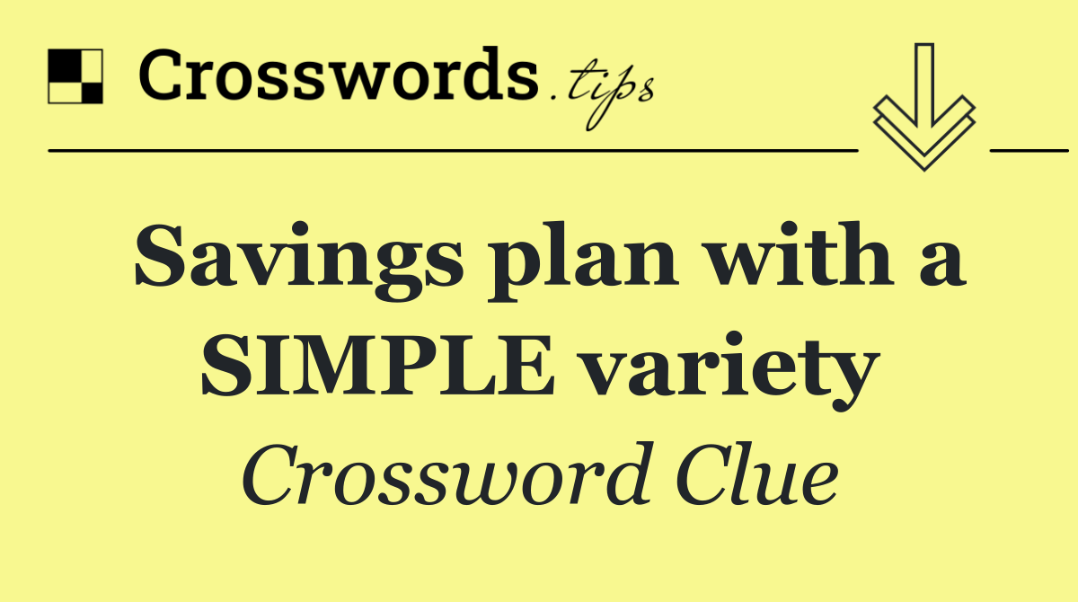 Savings plan with a SIMPLE variety
