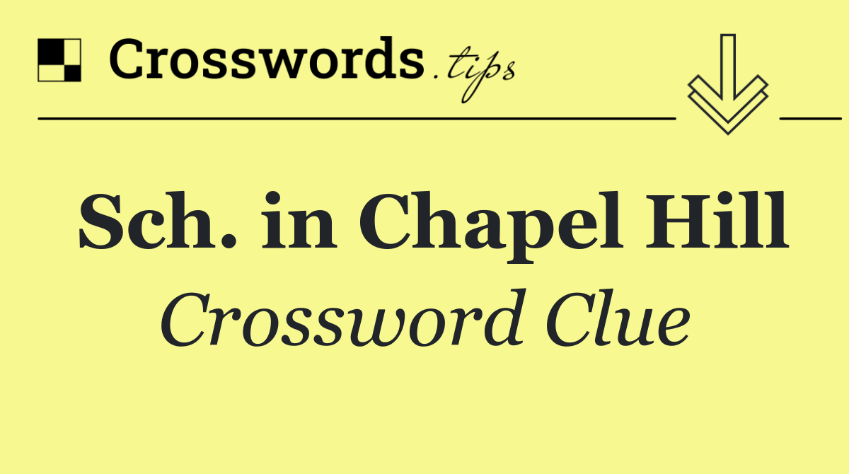 Sch. in Chapel Hill
