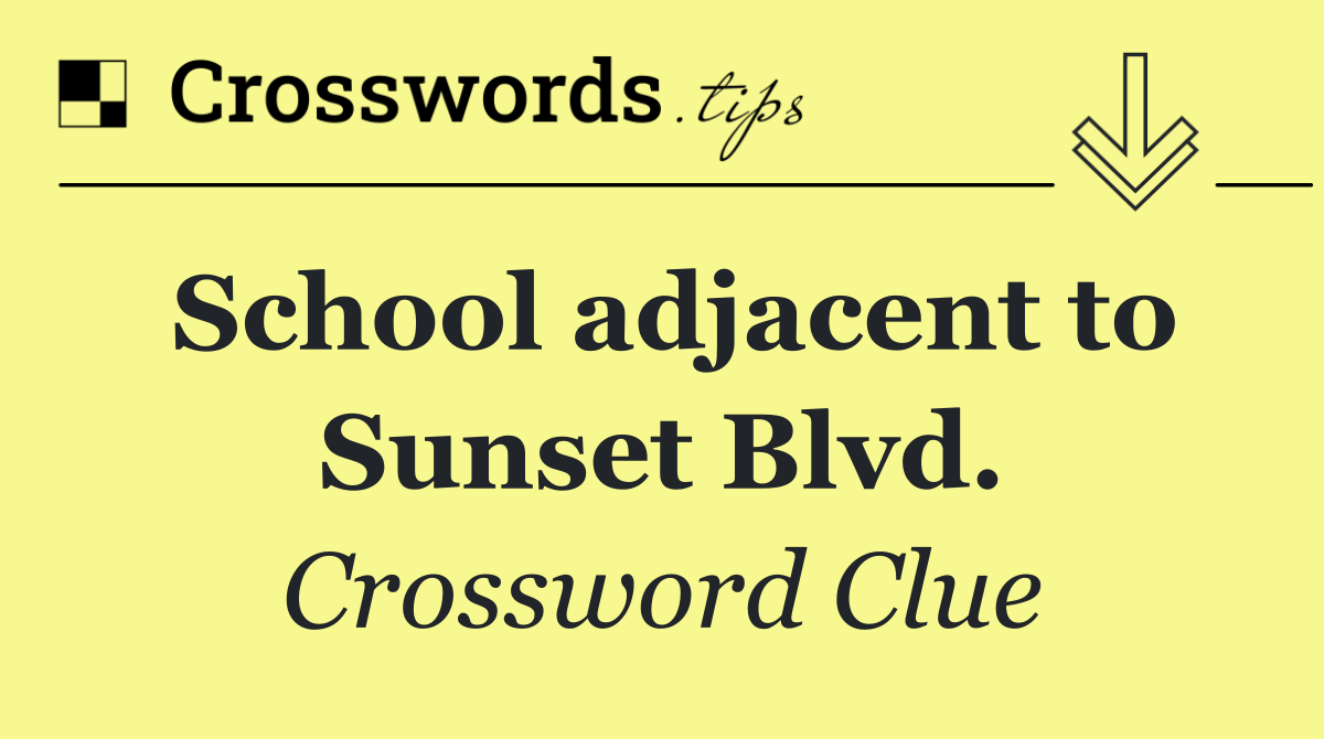 School adjacent to Sunset Blvd.