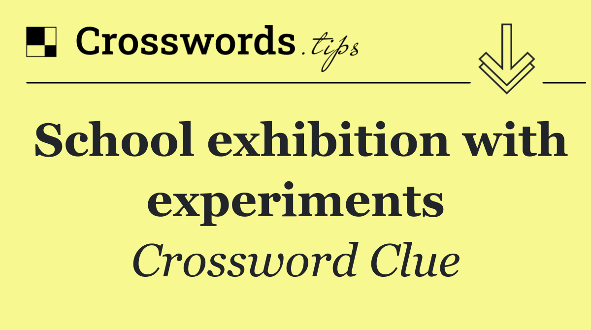 School exhibition with experiments