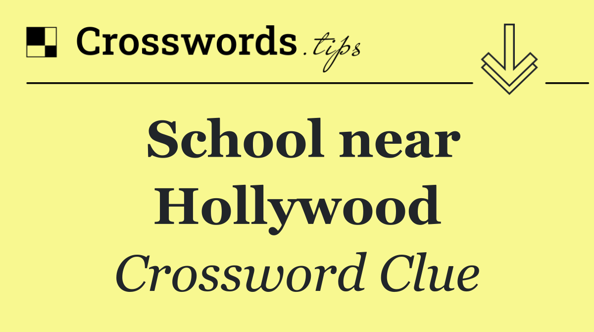 School near Hollywood