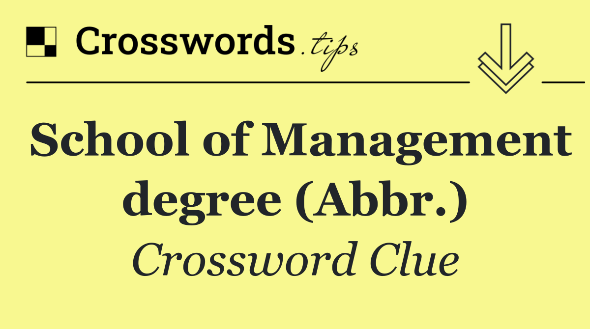 School of Management degree (Abbr.)