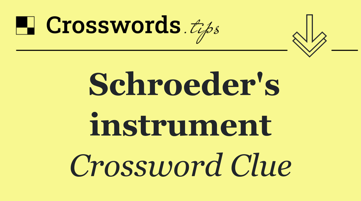 Schroeder's instrument