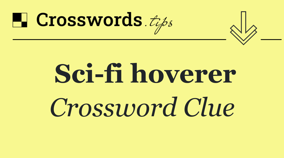 Sci fi hoverer