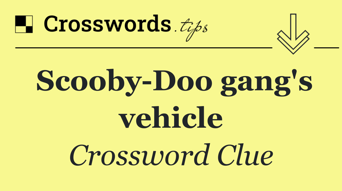 Scooby Doo gang's vehicle