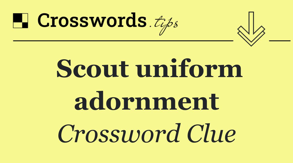 Scout uniform adornment