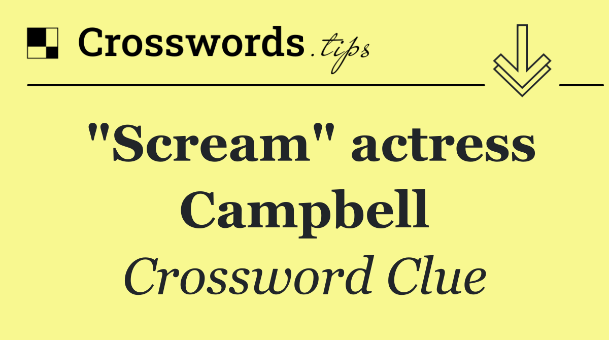 "Scream" actress Campbell
