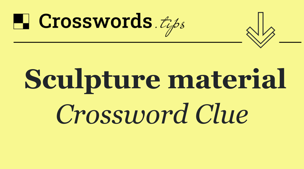 Sculpture material