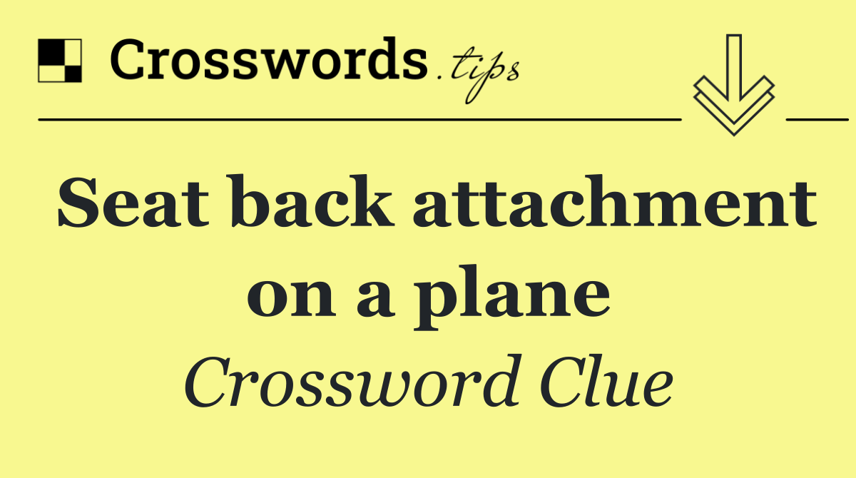 Seat back attachment on a plane