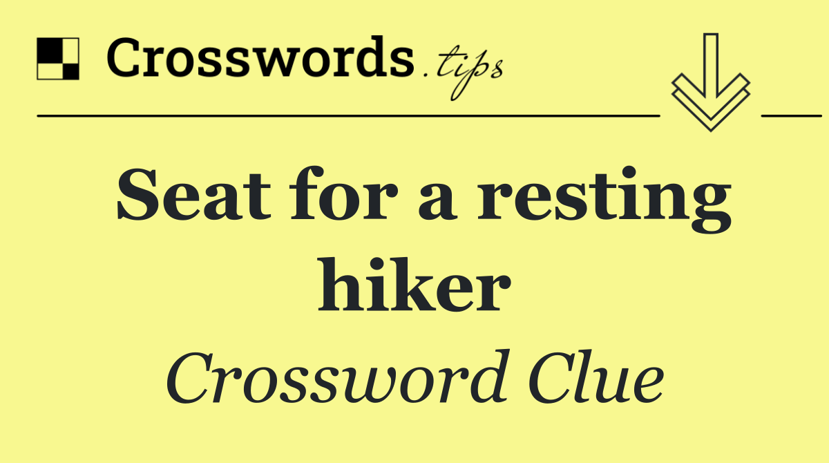 Seat for a resting hiker