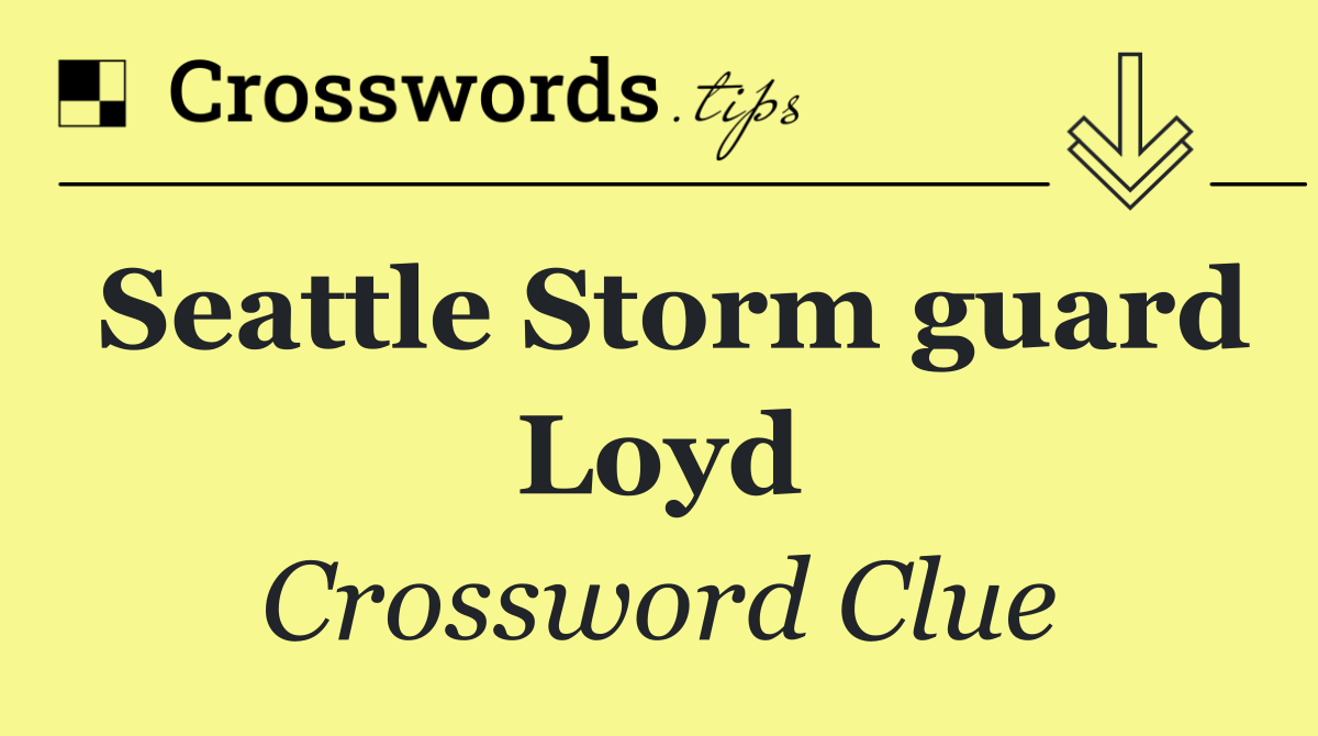 Seattle Storm guard Loyd