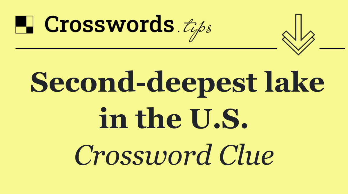 Second deepest lake in the U.S.