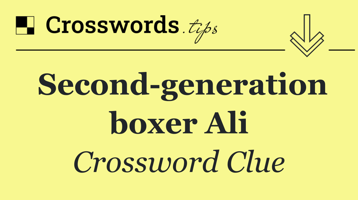 Second generation boxer Ali