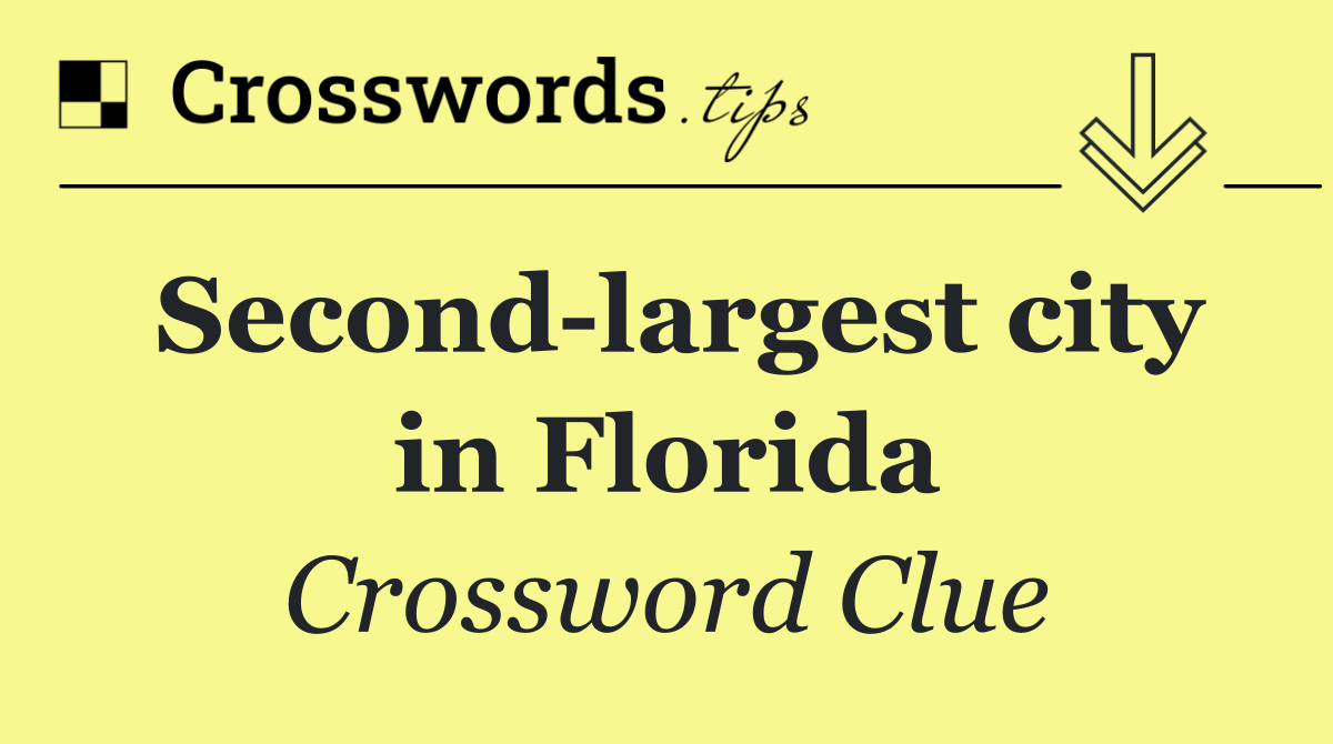 Second largest city in Florida