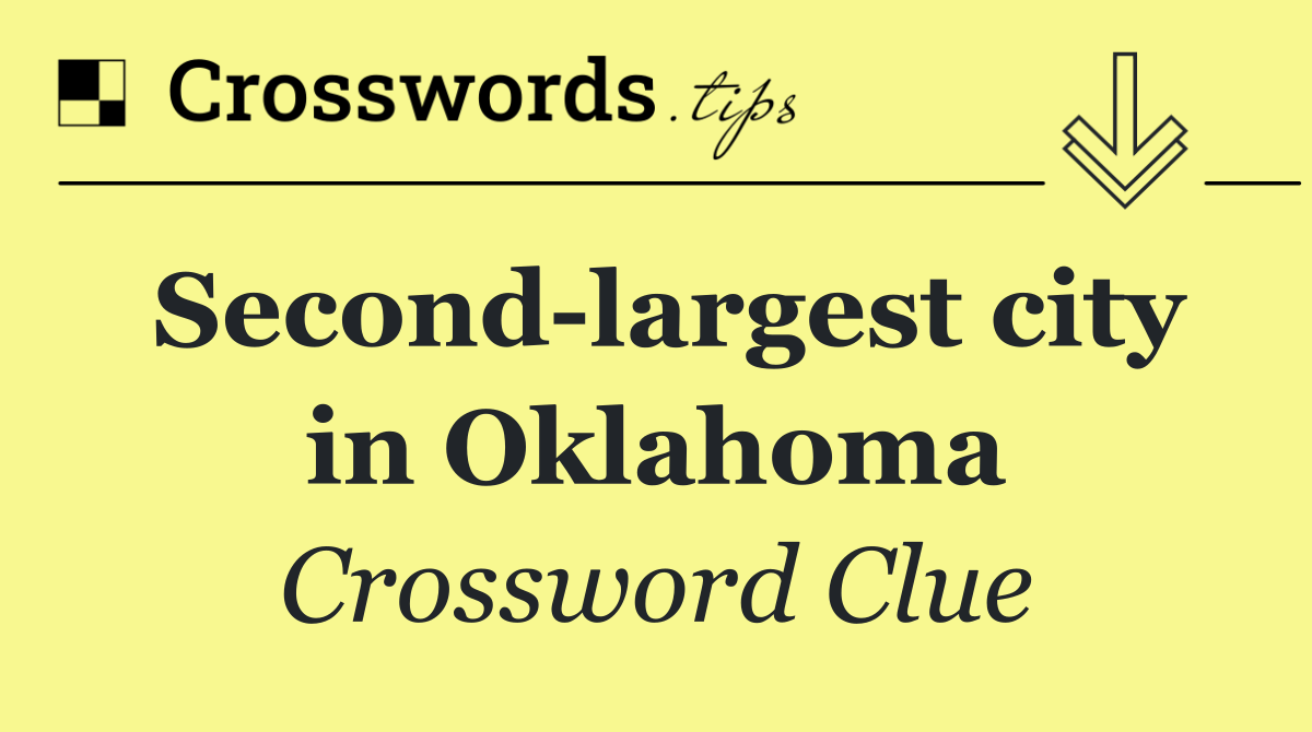 Second largest city in Oklahoma