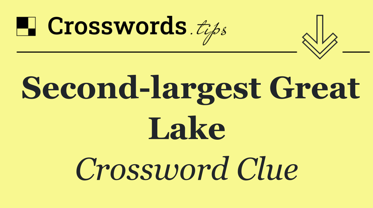 Second largest Great Lake