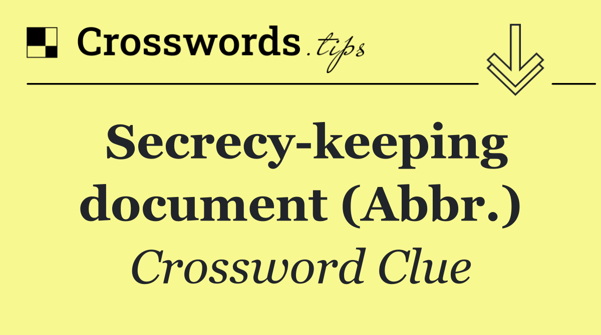 Secrecy keeping document (Abbr.)