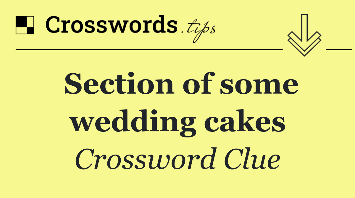 Section of some wedding cakes