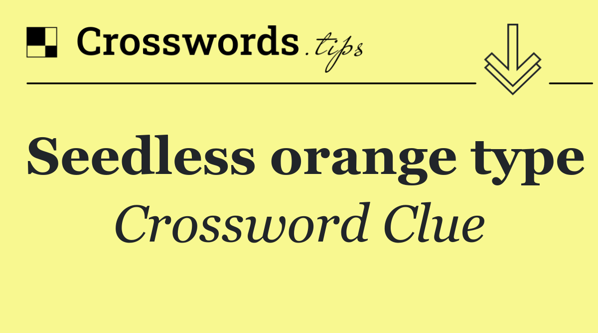 Seedless orange type