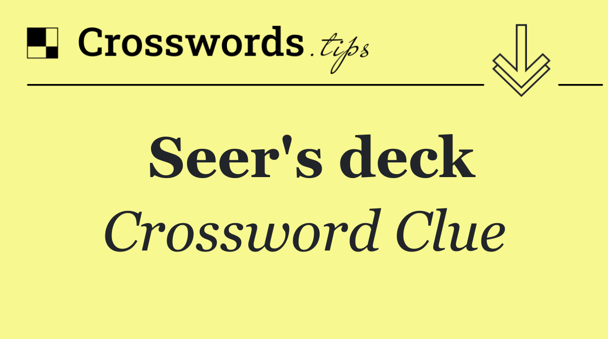Seer's deck