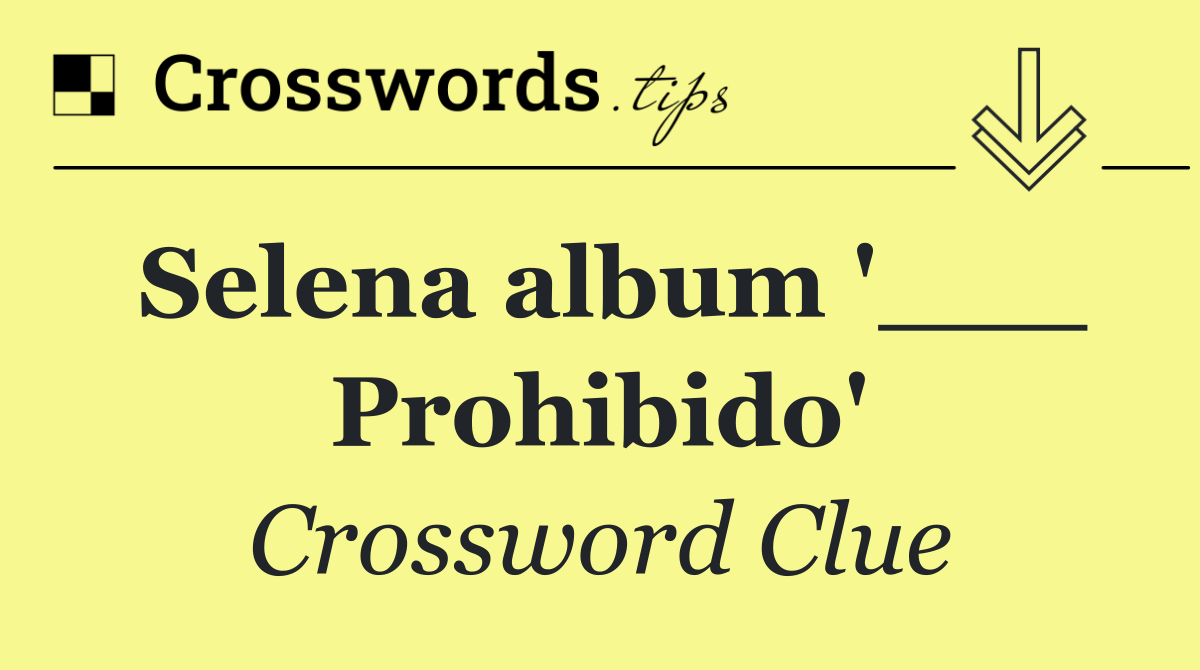 Selena album '___ Prohibido'