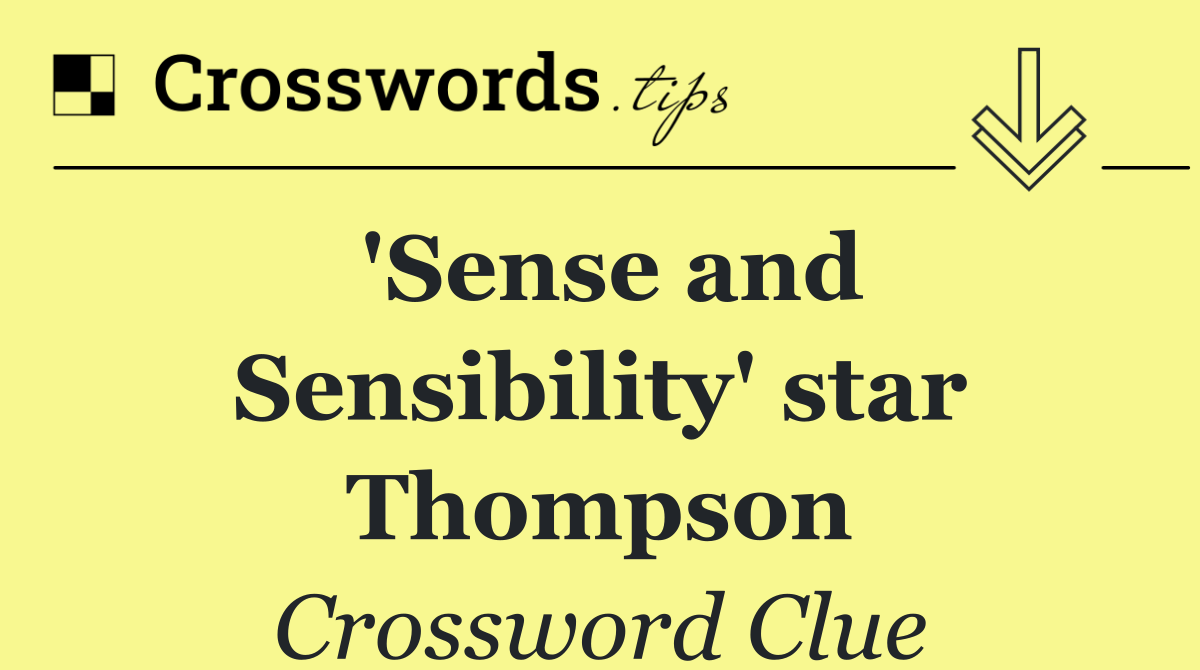 'Sense and Sensibility' star Thompson