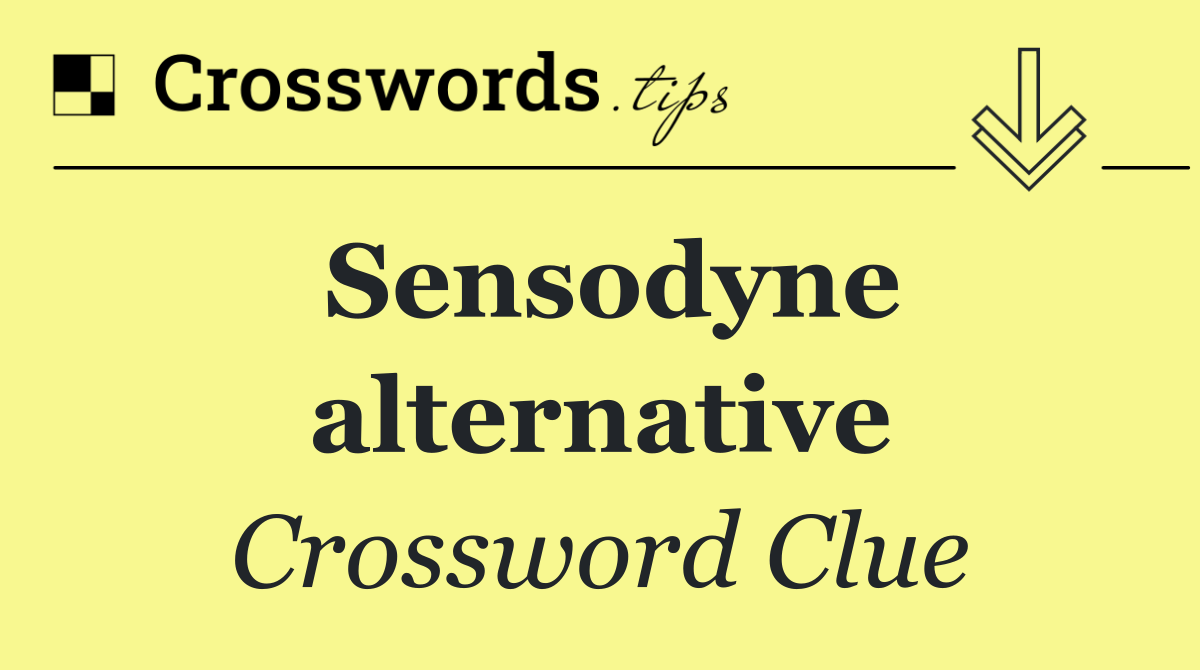 Sensodyne alternative