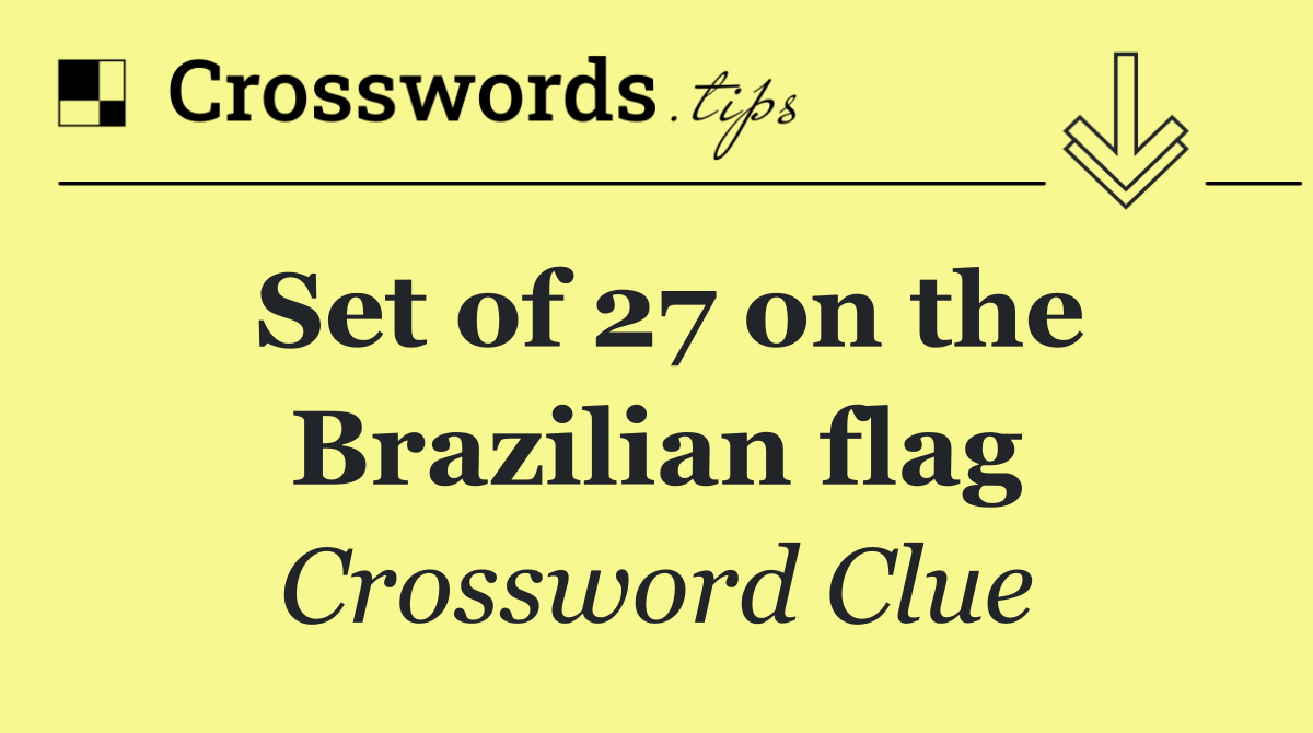 Set of 27 on the Brazilian flag