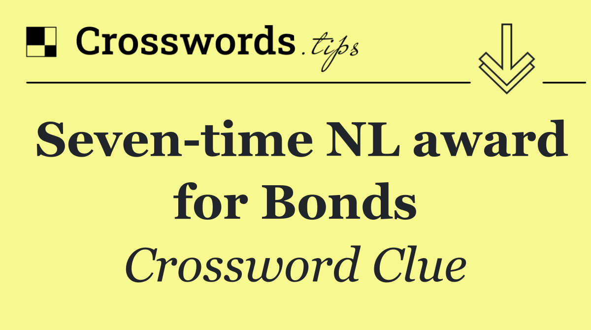 Seven time NL award for Bonds
