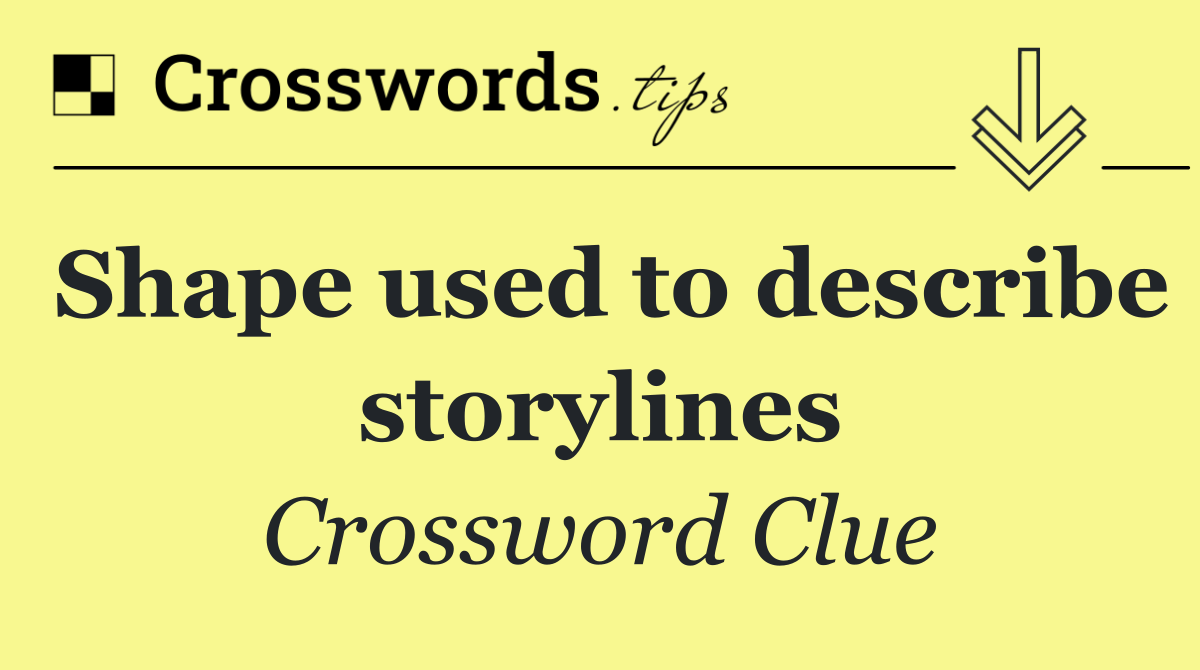 Shape used to describe storylines