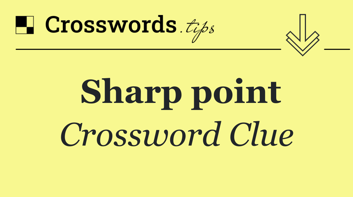 Sharp point