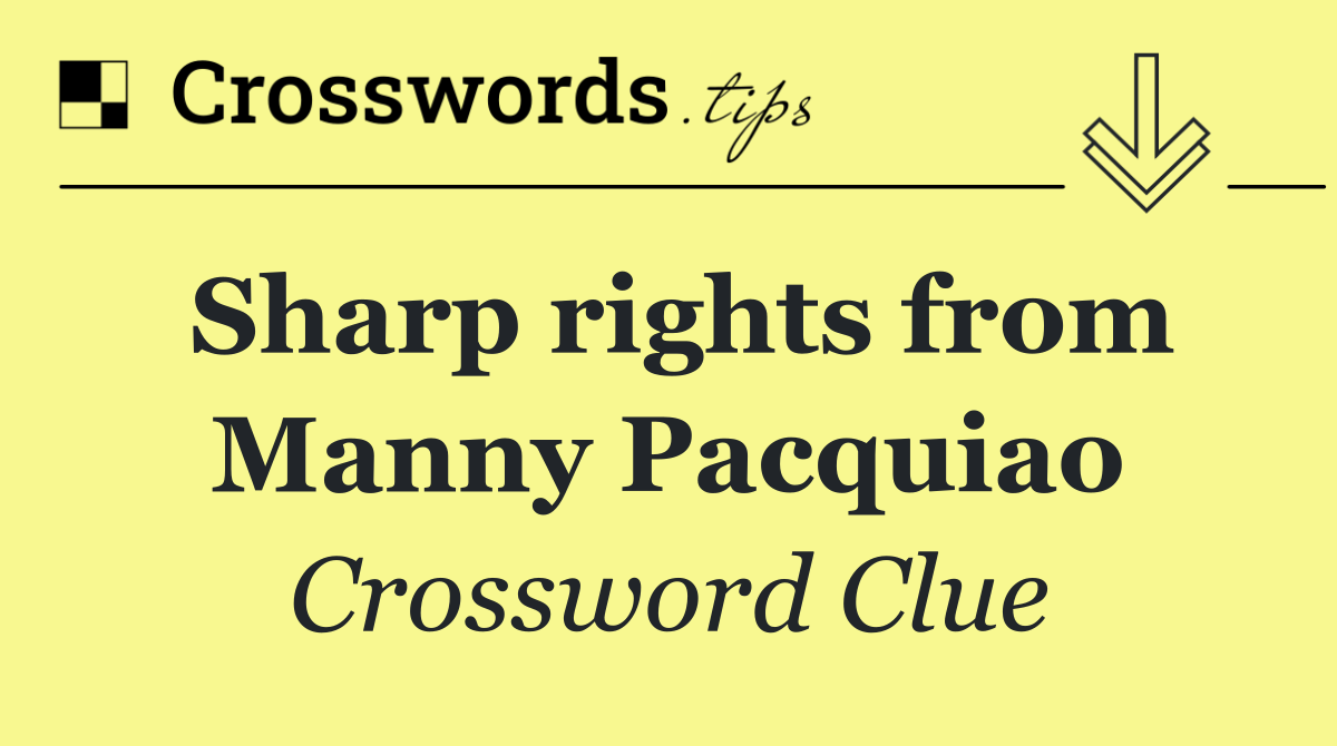 Sharp rights from Manny Pacquiao