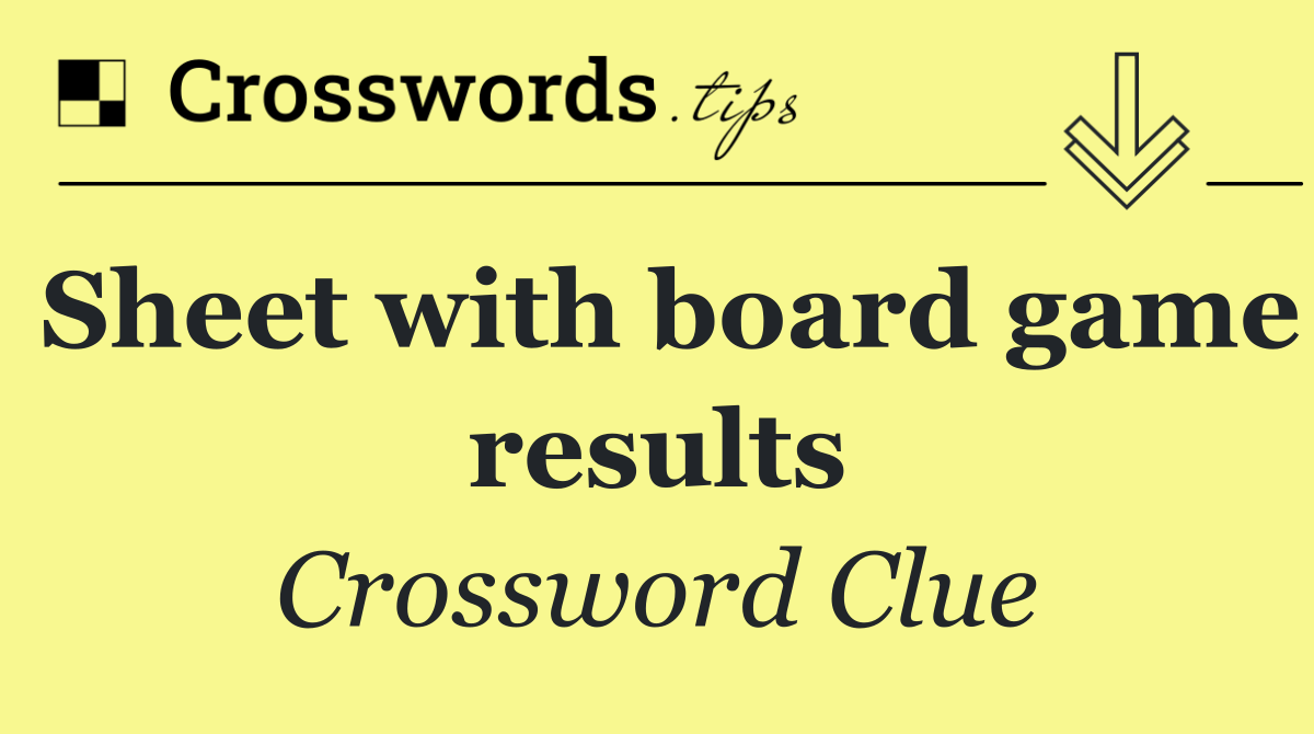 Sheet with board game results