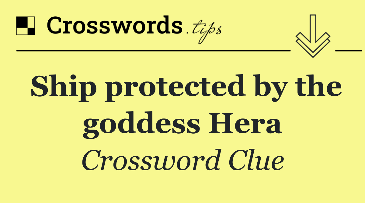 Ship protected by the goddess Hera