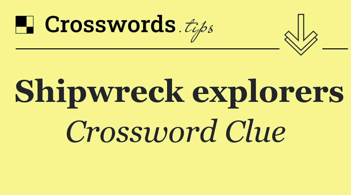 Shipwreck explorers
